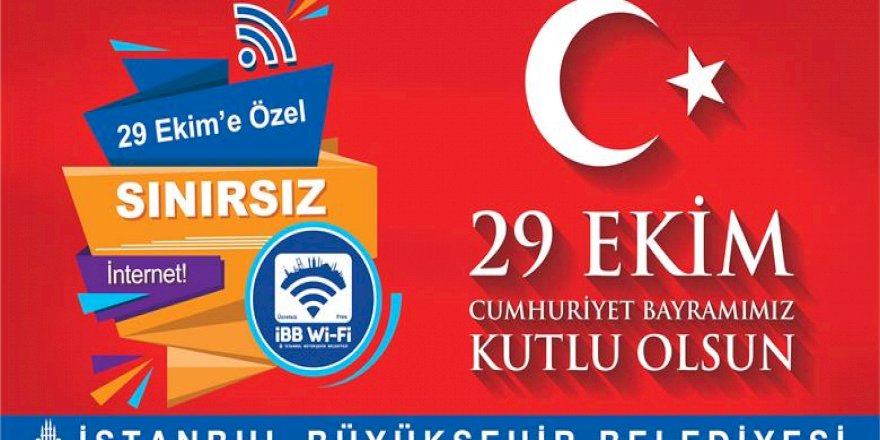 İBB’DEN CUMHURİYET BAYRAMI’NDA SINIRSIZ İNTERNET