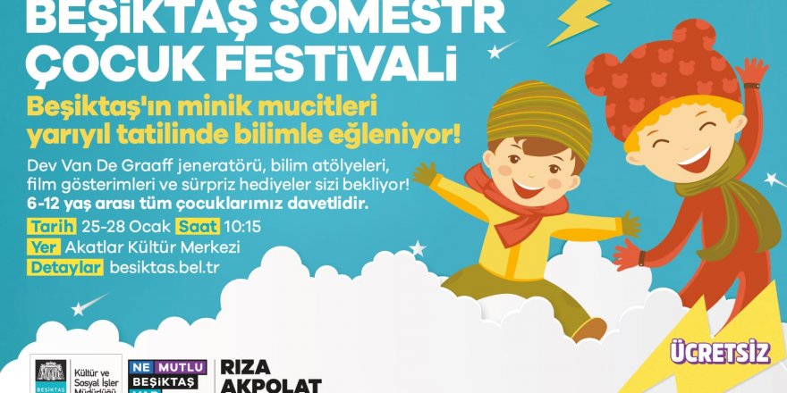 BEŞİKTAŞ’TA ÜCRETSİZ ‘SÖMESTR ÇOCUK FESTİVALİ’ BAŞLIYOR   