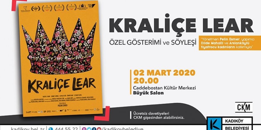 Kraliçe Lear Filminin Özel Gösterimi Kadıköy’de Yapılacak