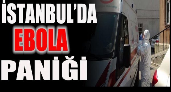 Atatürk Havalimanı'nda Ebola paniği