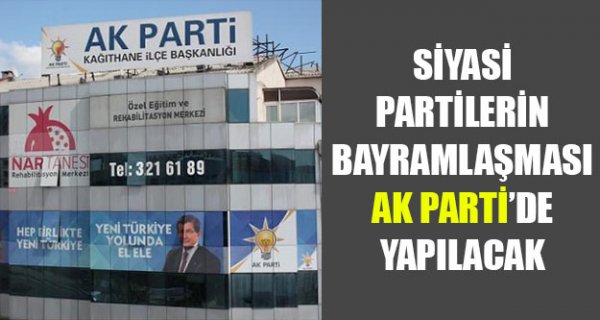 Siyasi Partilerin Bayramlaşması Ak Parti'de Yapılacak