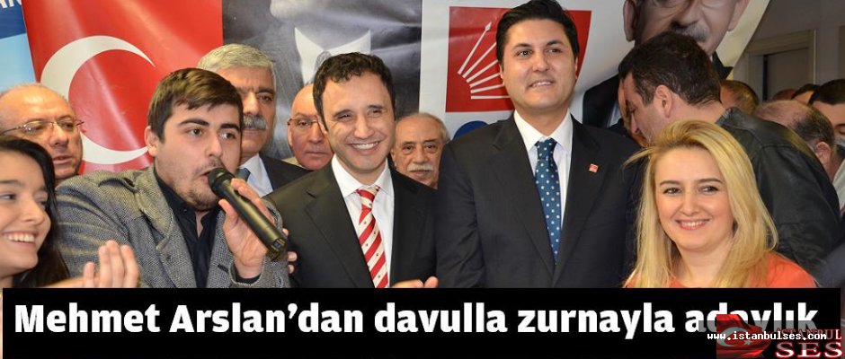 Mehmet Arslan'dan davulla zurnayla adaylık başvurusu