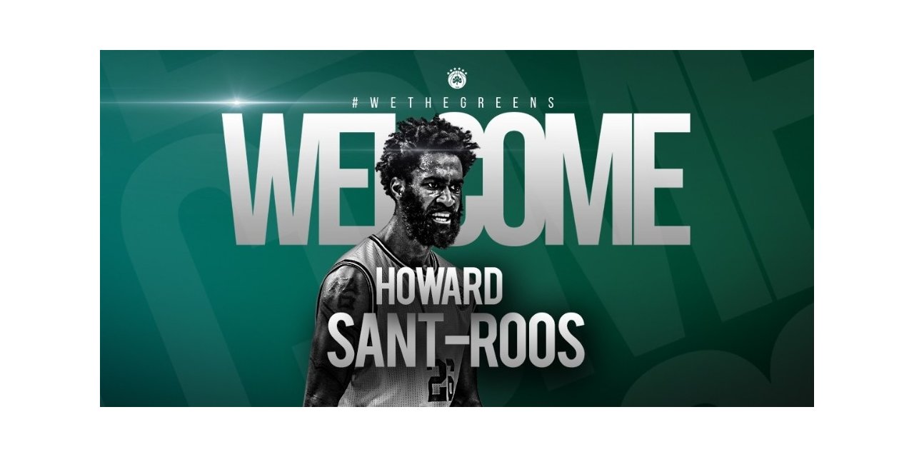 Panathinaikos, Howard Sant-roos’u Transfer Etti