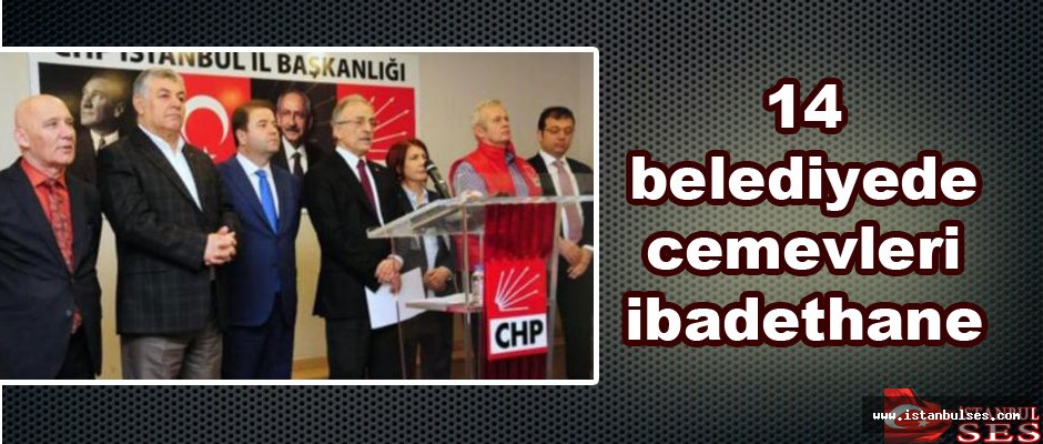 14 belediyede cemevleri ibadethane