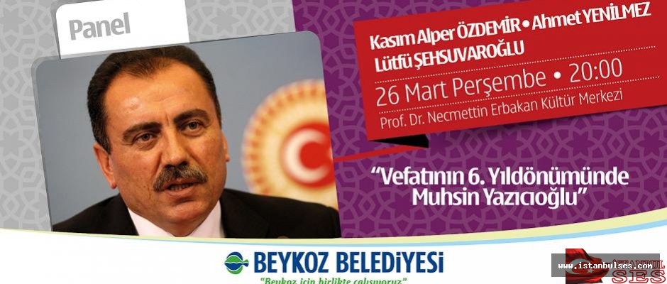 Merhum Yazıcıoğlu Beykoz’da anılıyor