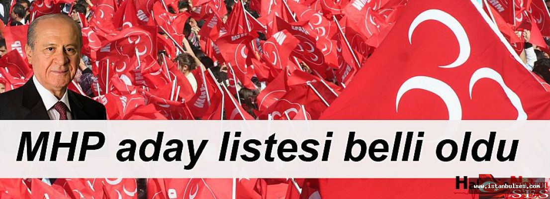 İşte MHP’nin Milletvekili Aday Listesi