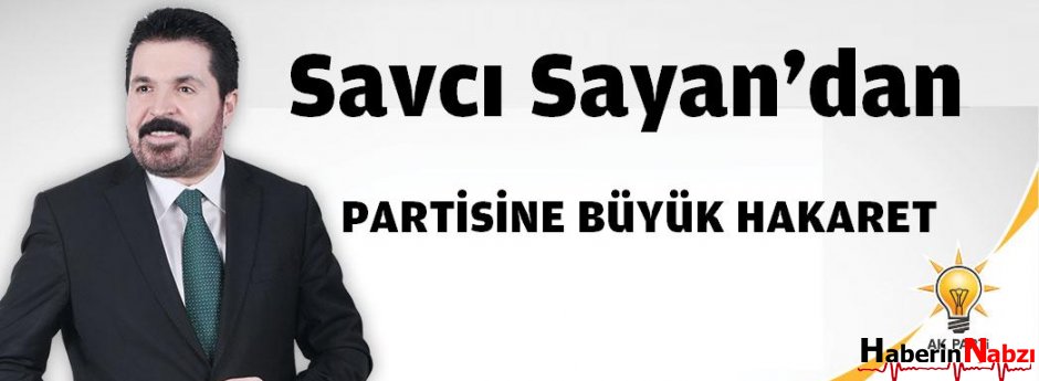 Savcı Sayan," Sivas’ta 37 aydını yakanlar şimdi bakanlık yapıyor"