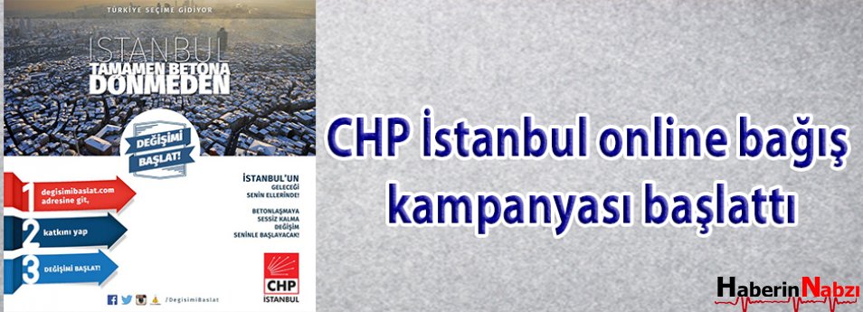 CHP İstanbul online bağış kampanyası başlattı