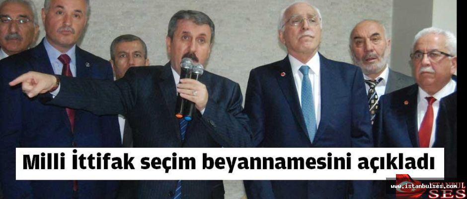 Milli İttifak seçim beyannamesini açıkladı