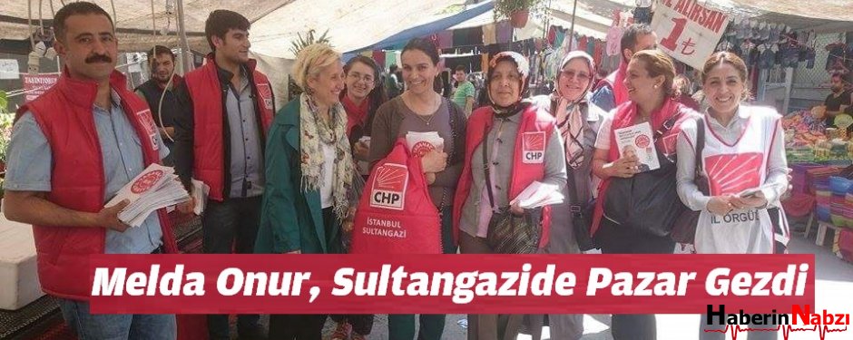 Melda Onur, Sultangazi'de Pazarcı Esnafı Ziyareti