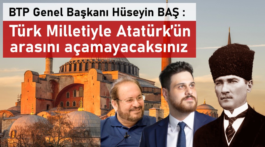 Atatürk ile Türk milletinin arasını açamayacaklar