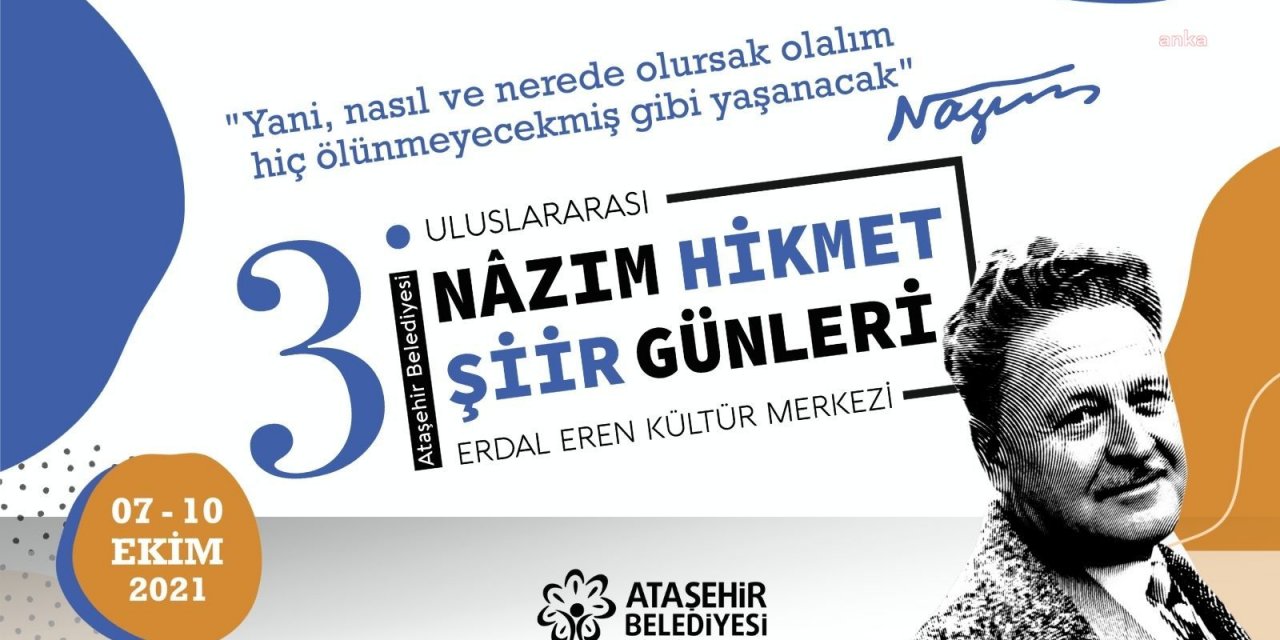 ULUSLARARASI NÂZIM HİKMET ŞİİR GÜNLERİ ATAŞEHİR’DE BAŞLIYOR