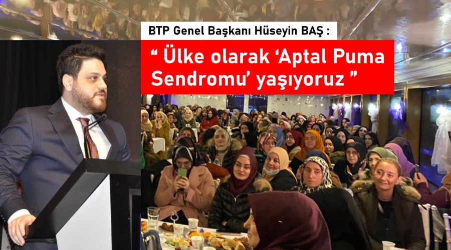 Hüseyin Baş, “Ülke olarak ‘Aptal Puma Sendromu’ yaşıyoruz”