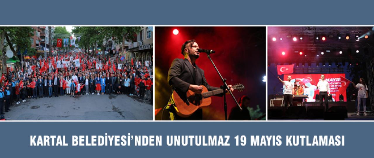 KARTAL BELEDİYESİ’NDEN UNUTULMAZ 19 MAYIS KUTLAMASI