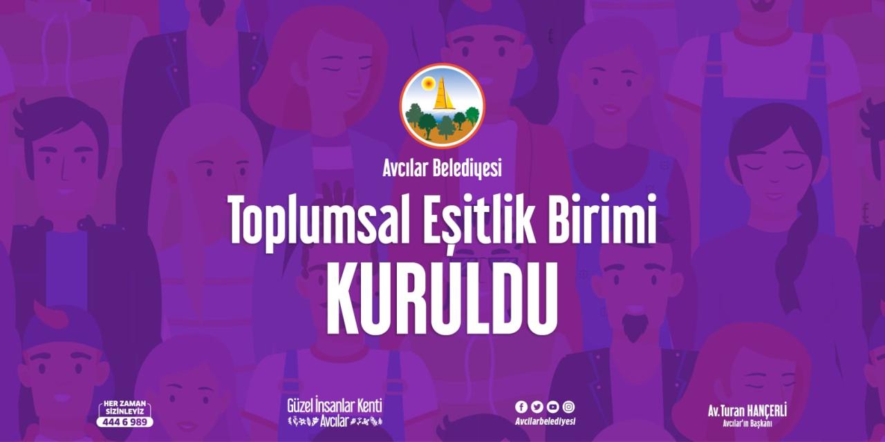 AVCILAR ‘DA, YAŞAMIN YENİDEN VE EŞİT ŞEKİLDE ÜRETİLMESİ İÇİN ‘TOPLUMSAL EŞİTLİK BİRİMİ’ KURULDU