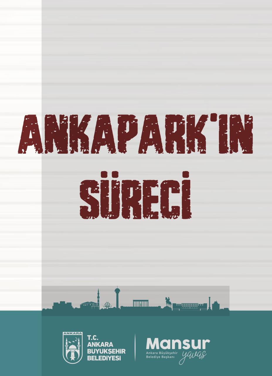 ŞEFFAF BELEDİYECİLİK SÜRÜYOR: ANKAPARK SÜRECİ BİLGİLENDİRME KİTAPÇIĞI ONLİNE ORTAMDA