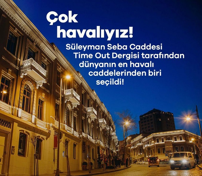 SÜLEYMAN SEBA CADDESİ DÜNYANIN EN HAVALI 27. CADDESİ OLDU