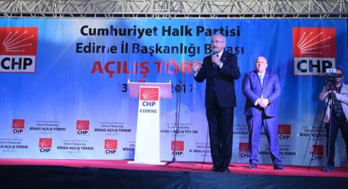 CHP GENEL BAŞKANI KEMAL KILIÇDAROĞLU, CHP EDİRNE İL BAŞKANLIĞI BİNASININ AÇILIŞ TÖRENİNDE KONUŞTU