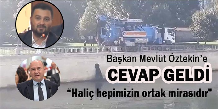 Başkan Mevlüt Öztekin’e cevap geldi “Haliç hepimizin ortak mirasıdır”