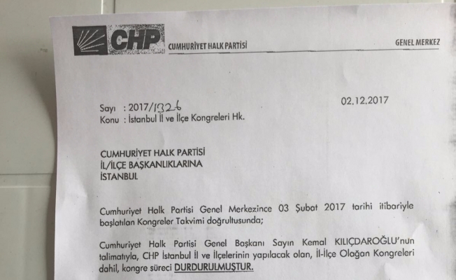 CHP İstanbul'da, ilçe kongreleri durduruldu