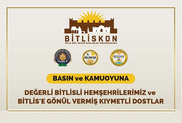 BİTLİSKON ve bileşenleri olan BİDEF, BİLİSFED, BİSDEF hemşeri FEDERASYONLARI’NDAN Basın açıklaması