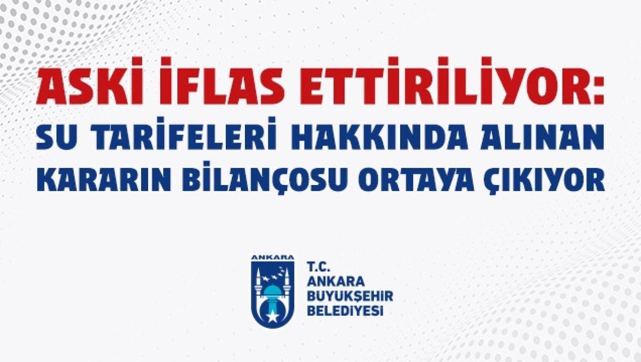 ASKİ İFLAS ETTİRİLİYOR: SU TARİFELERİ HAKKINDA ALINAN KARARIN BİLANÇOSU ORTAYA ÇIKIYOR