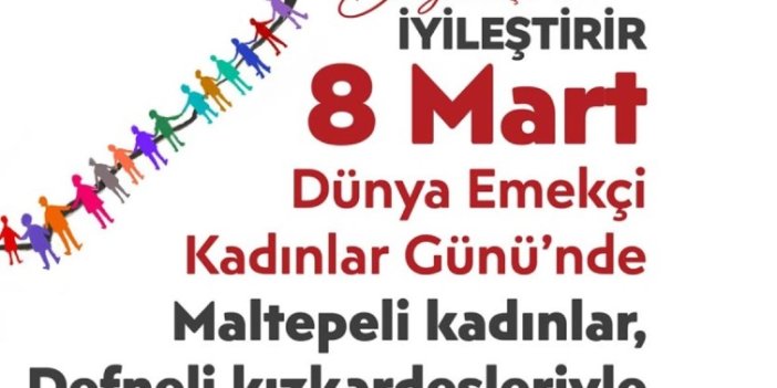 Maltepeli kadınlar 8 Mart’ta Hatay’da