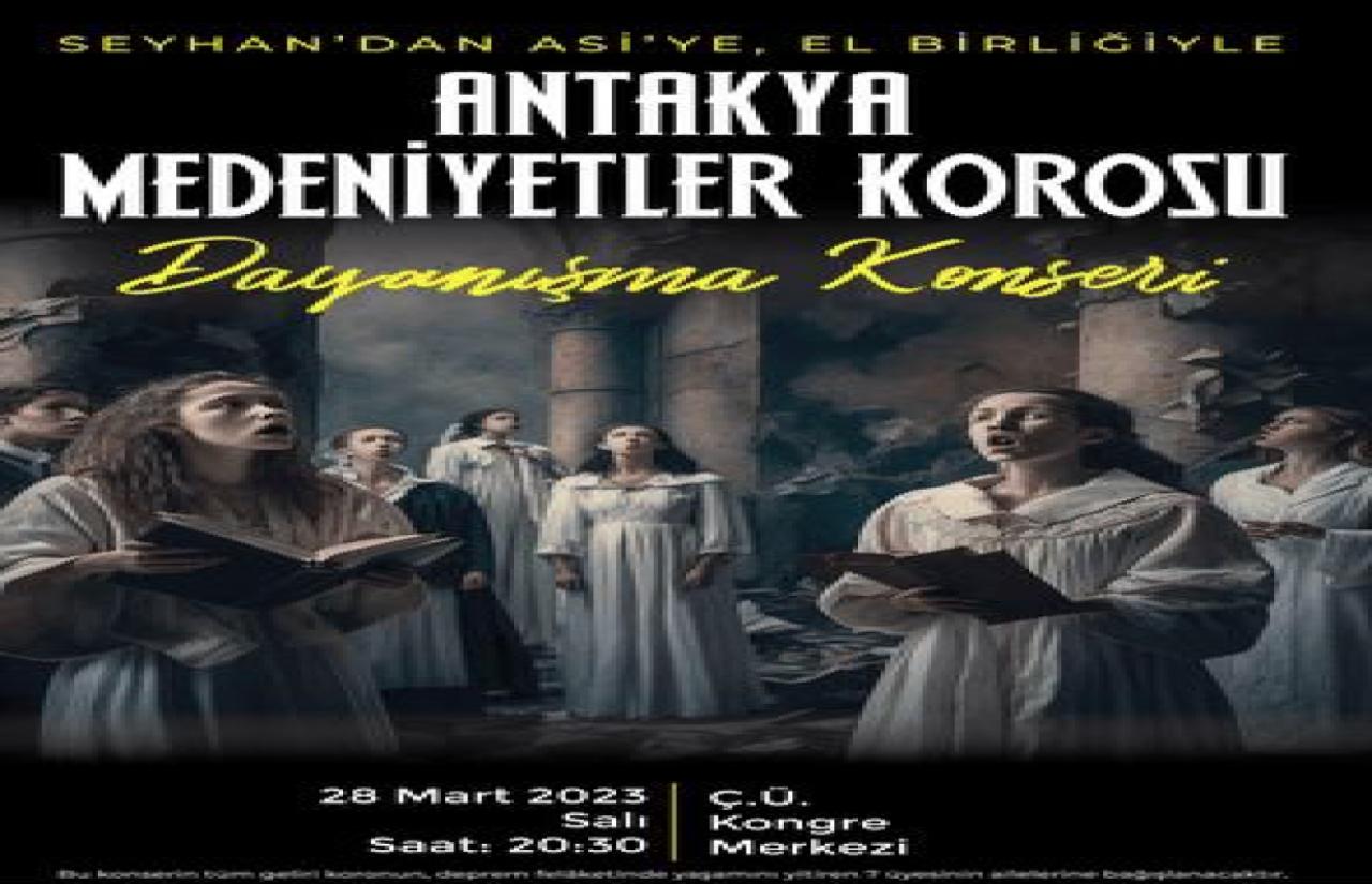 Antakya Medeniyetler Korosu, Adana’da Dayanışma Konseri Düzenliyor