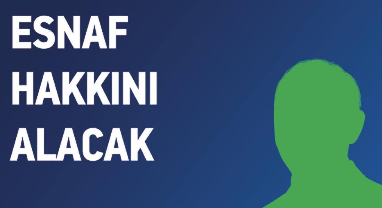 ESNAF HAKKINI ALACAK