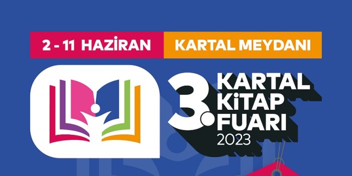 KARTAL KİTAP FUARI, KİTAPSEVERLERLER İLE BULUŞMAK İÇİN GÜN SAYIYOR