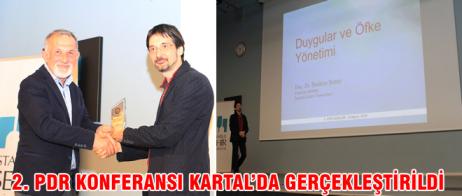 2. PDR KONFERANSI KARTAL’DA GERÇEKLEŞTİRİLDİ