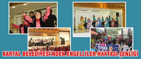 KARTAL BELEDİYESİ’NDEN ENGELLİLER HAFTASI ŞENLİĞİ