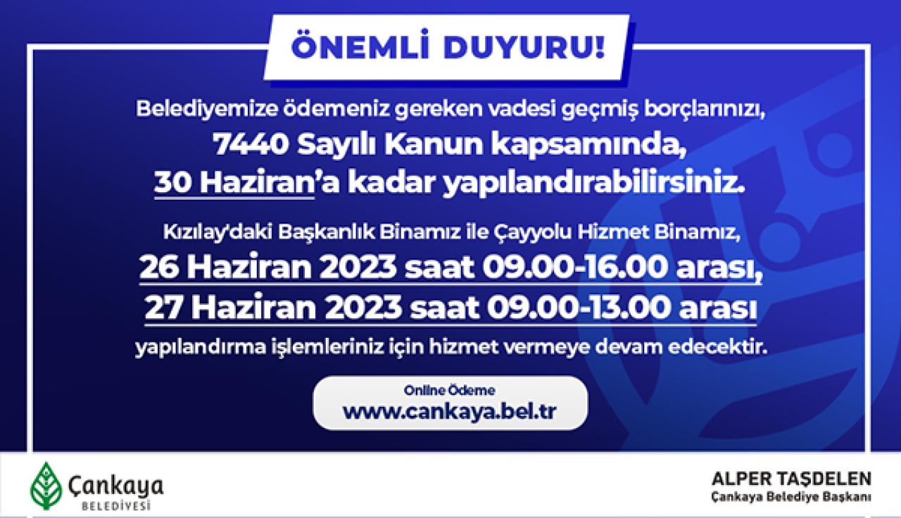 Çankaya Belediyesi 26 ve 27 Haziran'da Yapılandırma İşlemleri İçin Hizmet Verecek