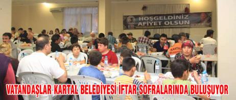 VATANDAŞLAR KARTAL BELEDİYESİ İFTAR SOFRALARINDA BULUŞUYOR