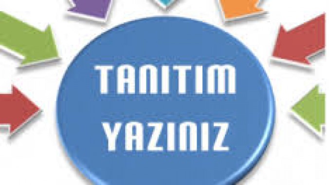 Tanıtım Yazısı , Tanıtım yazısı yayınlıyoruz