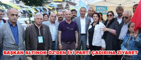 BAŞKAN ALTINOK ÖZ’DEN İYİ PARTİ ÇADIRINA ZİYARET