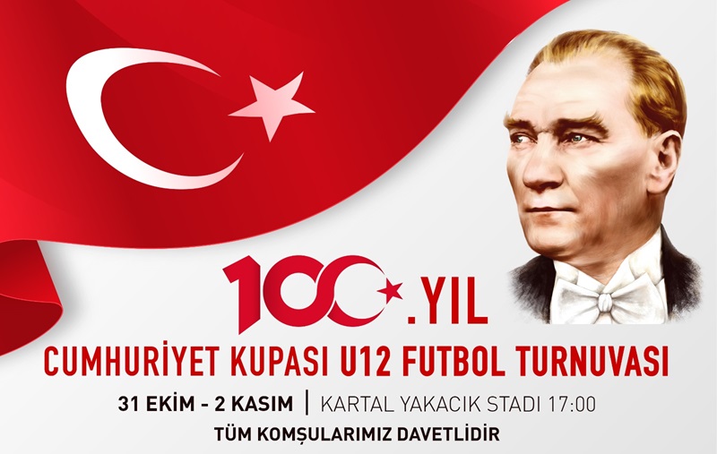 Kartal Belediyesi, 100. Yıl Cumhuriyet Kupası U12 Futbol Turnuvası’na Ev Sahipliği Yapacak