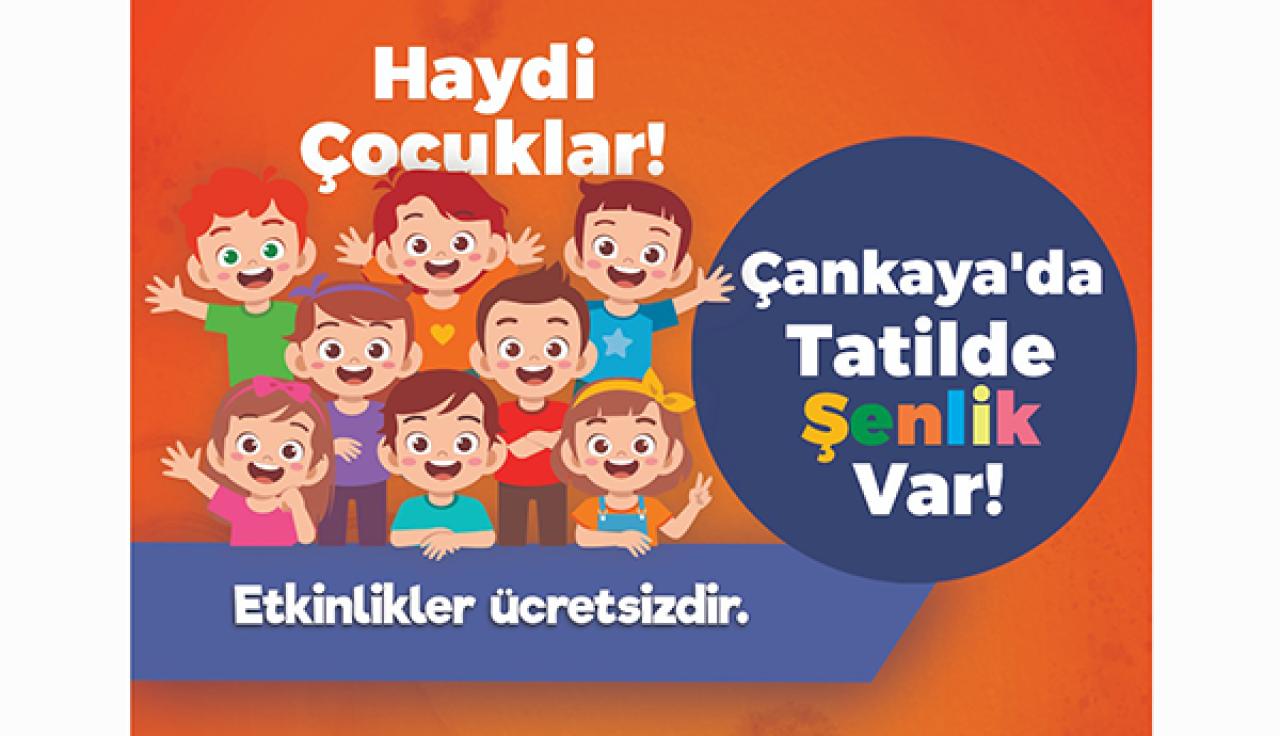 Çankaya'dan Çocuklara Yarıyıl Tatili Şenliği