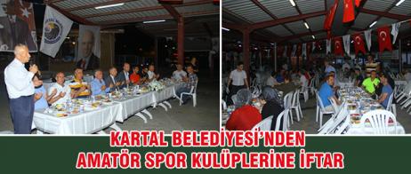 KARTAL BELEDİYESİ’NDEN AMATÖR SPOR KULÜPLERİNE İFTAR