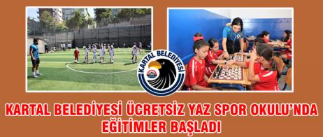 KARTAL BELEDİYESİ ÜCRETSİZ YAZ SPOR OKULU’NDA EĞİTİMLER BAŞLADI