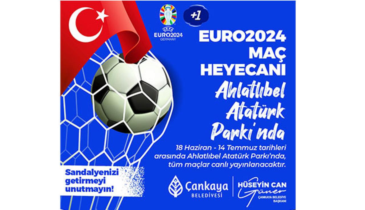 Euro 2024 Heyecanı Ahlatlıbel Atatürk Parkı'nda