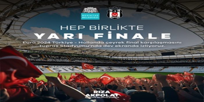 A MİLLİLERİN ÇEYREK FİNAL MAÇI BEŞİKTAŞ TÜPRAŞ STADYUMU’NDA YAYINLANACAK!