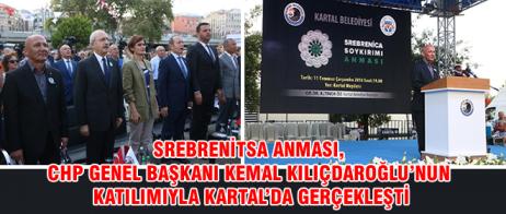 SREBRENİTSA ANMASI, CHP GENEL BAŞKANI KEMAL KILIÇDAROĞLU’NUN KATILIMIYLA KARTAL’DA GERÇEKLEŞTİ