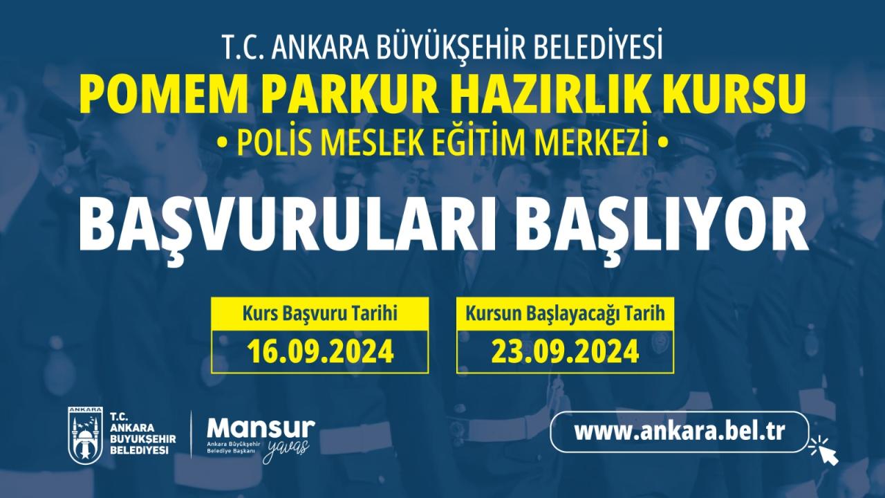 ANKARA BÜYÜKŞEHİRİN POMEM PARKUR HAZIRLIK KURSLARI İÇİN BAŞVURULAR BAŞLIYOR