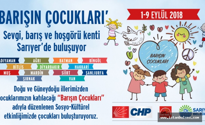 Barışın Çocukları Sarıyer'e Geliyor