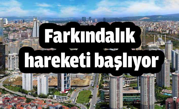 Ataşehir de en önemli farkındalık örneği başlıyor