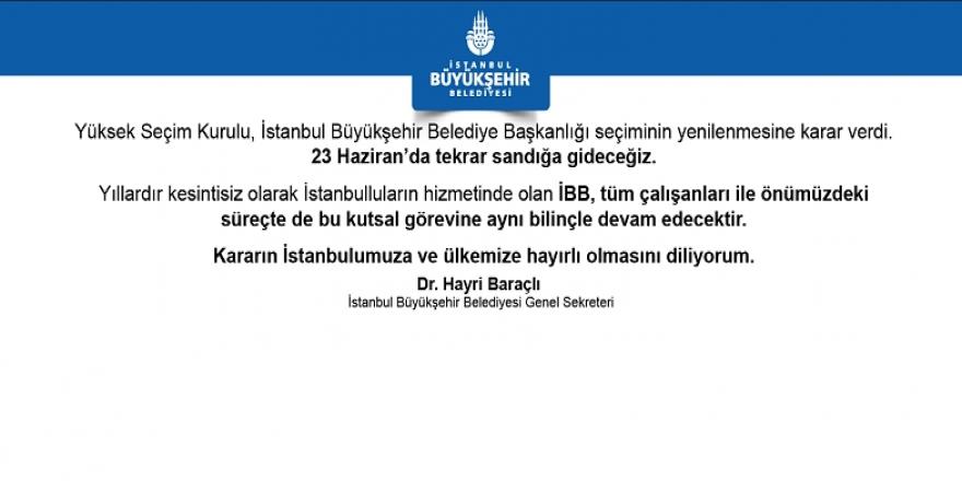 İBB GENEL SEKRETERİ HAYRİ BARAÇLI: “KARARIN İSTANBULUMUZA VE ÜLKEMİZE HAYIRLAR GETİRMESİNİ DİLİYORUM”