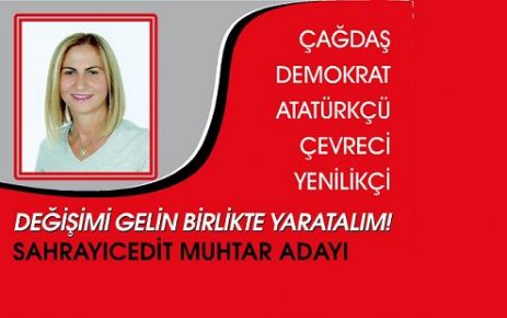 Seval Özkan, Sahrayıcedit Mahallesi Muhtar Adayı olduğunu açıkladı.