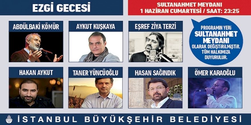 ‘EZGİ GECESİ’ SULTANAHMET MEYDANI’NDA