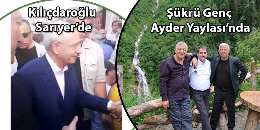 Kılıçdaroğlu Sarıyer'de, Şükrü Genç Ayder Yaylası'nda